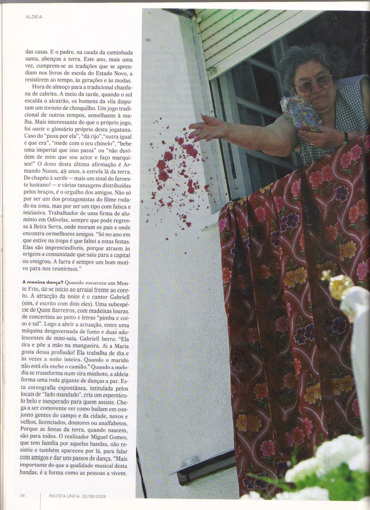 JORNAL EXPRESSO, 22 de Agosto de 2009 - N.º 1.921, Revista Única, pág. 34 - 'FESTA - ALDEIA - As saudades que eu já tinha...'